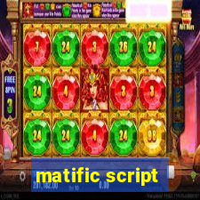 matific script